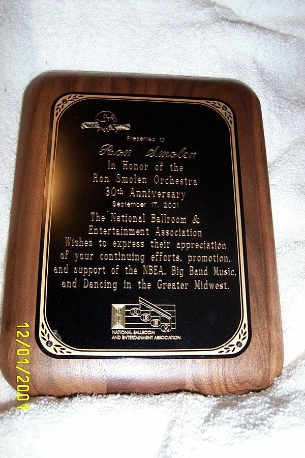 The Ron Smolen Orchestra was presented with the following award from the National Ballroom and Entertainment Association at their annual convention